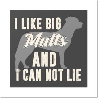 I Like Big Mutts and I Can Not Lie Posters and Art